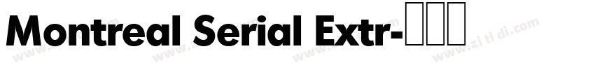 Montreal Serial Extr字体转换